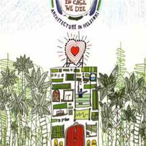 Architecture In Helsinki - In Case We Die mp3