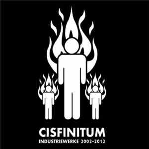 Cisfinitum - Industriewerke 2002-2012 mp3