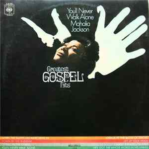 Mahalia Jackson - You'll Never Walk Alone - Greatest Gospel Hits mp3