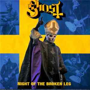 Ghost - Night Of The Broken Leg mp3