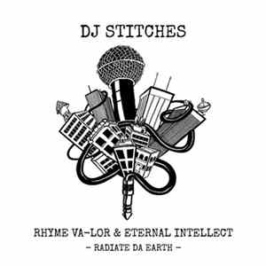 DJ Stitches, Rhyme Va-Lor & Eternal Intellect - Radiate Da Earth mp3
