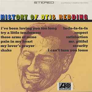 Otis Redding - History Of Otis Redding mp3