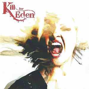 Kill For Eden - Kill For Eden mp3