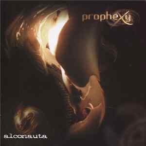 Prophexy - Alconauta mp3