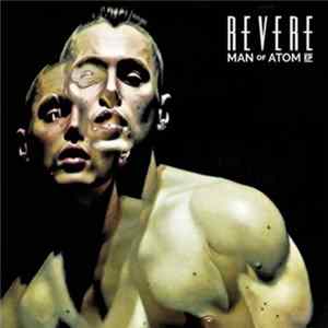 Revere - Man Of Atom mp3