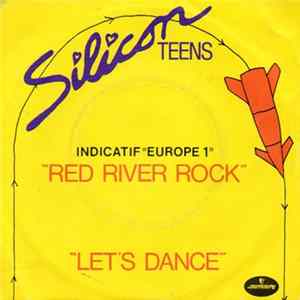 Silicon Teens - Red River Rock / Let's Dance mp3