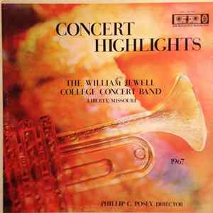 The William Jewel College Concert Band , Director Phillip C. Posey - Concert Highlights 1967 mp3