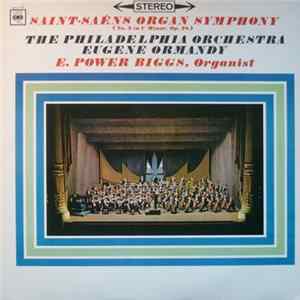 E. Power Biggs, The Philadelphia Orchestra, Eugene Ormandy, Camille Saint-Saëns - Saint-Saëns Organ Symphony mp3