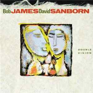Bob James / David Sanborn - Double Vision mp3