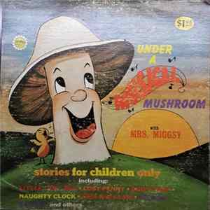 Mrs. Miggsy - Under A Musical Mushroom With Mrs. Miggsy mp3
