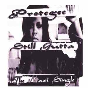 Protegeé - Still Gutta mp3