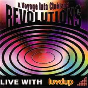 LuvDup - Revolutions (A Voyage Into Clubland) mp3