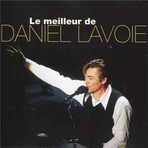 Daniel Lavoie - Le Meilleur De Daniel Lavoie mp3