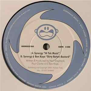 Synergy / Synergy & Ben Kaye - Hi Tek Music / Dirty Rotten Bastard mp3