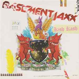 Basement Jaxx - Kish Kash mp3