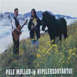 Pele Møller-ip - Nipilersortartui mp3