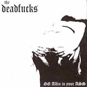 The Deadfucks - GG Allin In Your Ass mp3