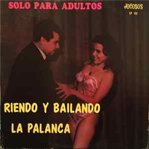 La Palanca - Riendo y Bailando mp3