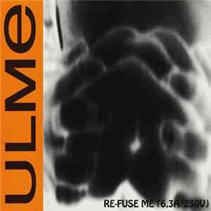 Ulme - Re-Fuse Me (6.3A/250V) mp3