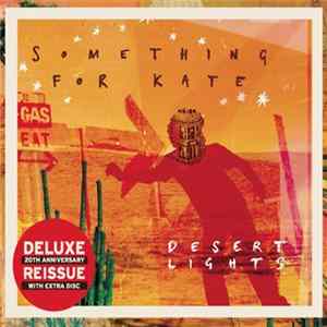 Something For Kate - Desert Lights mp3