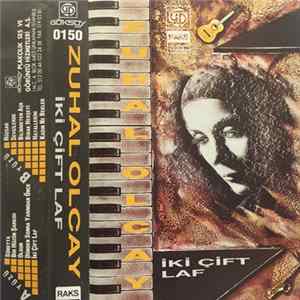 Zuhal Olcay - İki Çift Laf mp3