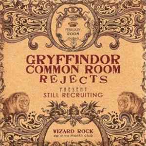 Gryffindor Common Room Rejects - Still Recruiting mp3