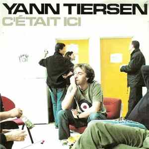 Yann Tiersen - C'était Ici mp3