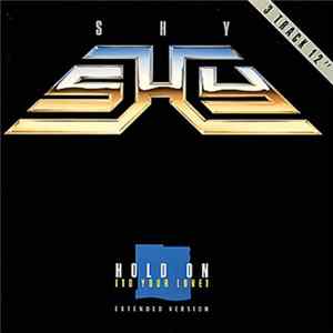Shy - Hold On (to Your Love) mp3