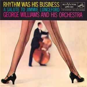 George Williams And His Orchestra - Rhythm Was His Business mp3