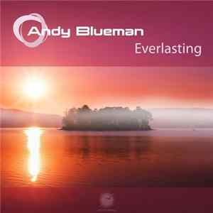 Andy Blueman - Everlasting mp3