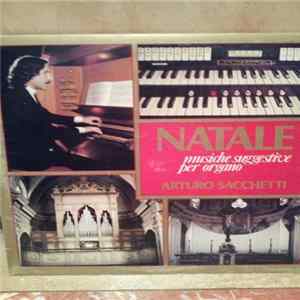 Arturo Sacchetti - Natale Musiche Suggestive Per Organo mp3