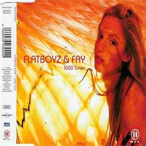 Flatboyz & Fay - 1000 Times mp3