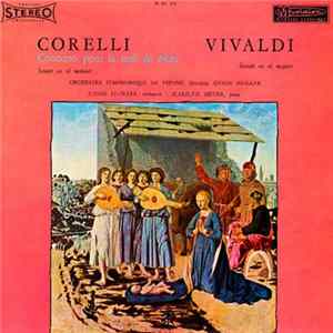 Corelli / Vivaldi - Orchestre Symphonique De Vienne , Direction Anton Heiller, Janos Starker, Marilyn Meyer - Concerto Pour La Nuit De Noël, Sonate En Ré Mineur / Sonate En Ré Majeur mp3