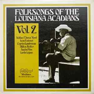 Various - Folksongs Of The Louisiana Acadians Vol. 2 mp3
