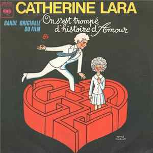 Catherine Lara - Bande Originale Du Film On S'est Trompé D'histoire D'amour mp3
