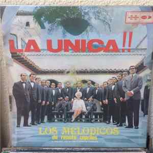 Los Melódicos - La Unica!! mp3