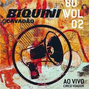 Biquini Cavadão - 80 Vol 02 - Ao Vivo Circo Voador mp3