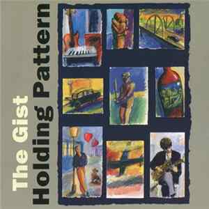 The Gist - Holding Pattern mp3
