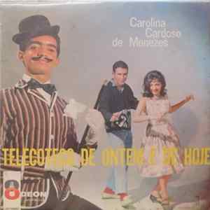 Carolina Cardoso de Menezes - Telecoteco De Ontem E De Hoje mp3
