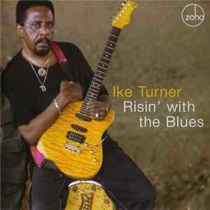 Ike Turner - Risin' With The Blues mp3