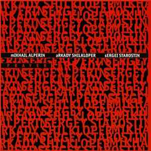 Mikhail Alperin, Arkady Shilkloper, Sergei Starostin - Prayer mp3