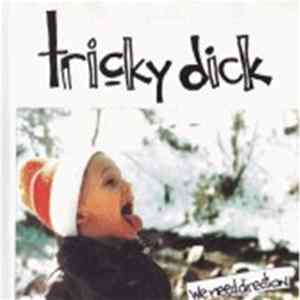 Tricky Dick - We Need Direction mp3