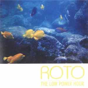 Roto - The Low Power Hour mp3