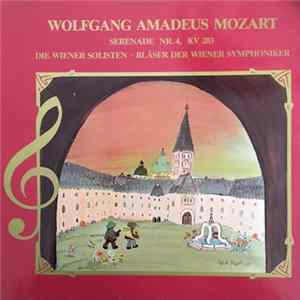Wolfgang Amadeus Mozart, Die Wiener Solisten, Bläser-Ensemble Der Wiener Symphoniker - Serenade No. 4 KV 203 mp3