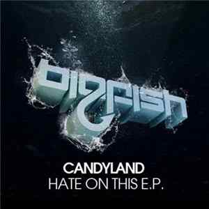 Candyland - Hate On This E.P. mp3