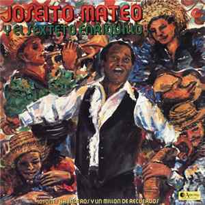 Joseito Mateo Y El Sexteto Enriquillo - 10 Sones Habaneros Y Un Millon De Recuerdos mp3