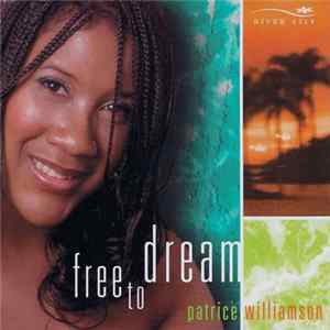 Patrice Williamson - Free To Dream mp3