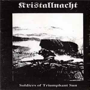 Kristallnacht - Soldiers Of Triumphant Sun mp3