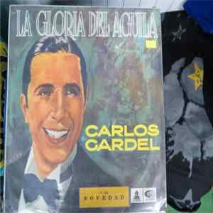 Carlos Gardel - La Gloria Del Aguila mp3