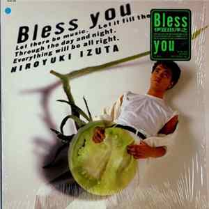 Hiroyuki Izuta - Bless You mp3